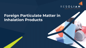 Foreign Particulate Matter in Inhalation Products