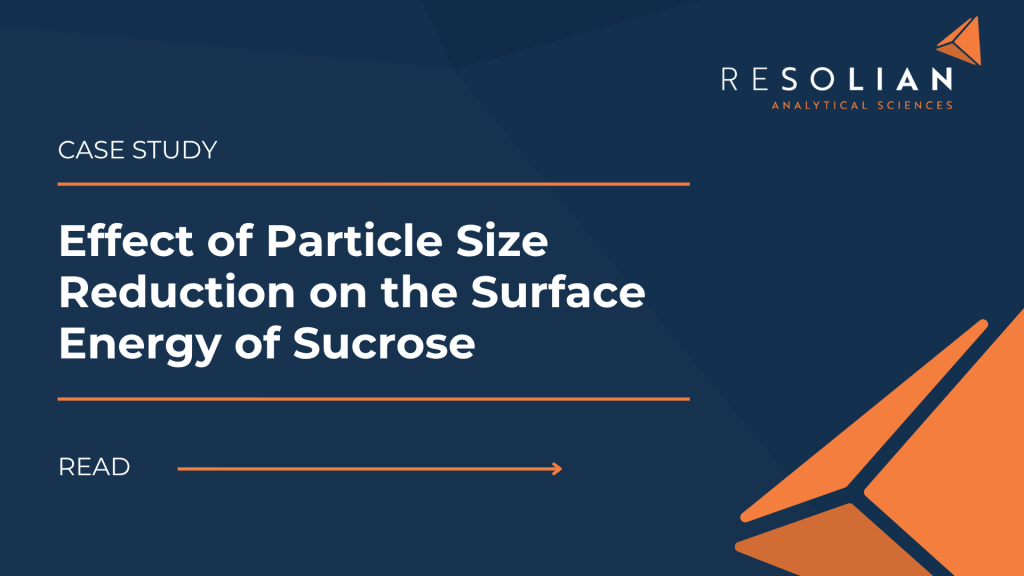 Effect of Particle Size Reduction on the Surface Energy of Sucrose | Resolian