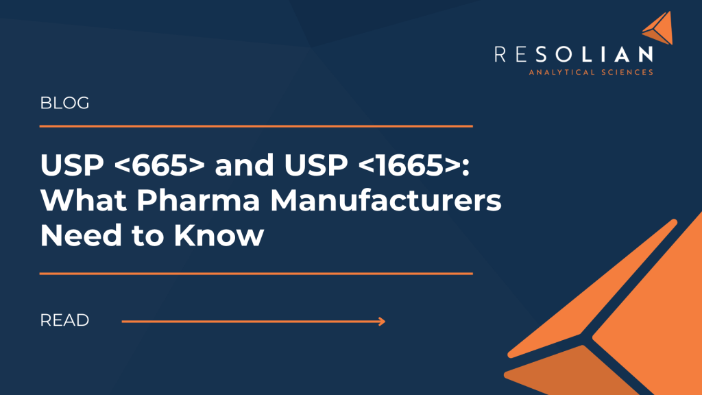 Resolian - USP and USP : What Pharma Manufacturers Need to Know