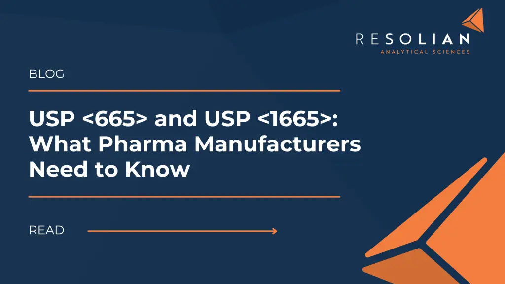 Resolian - USP and USP : What Pharma Manufacturers Need to Know