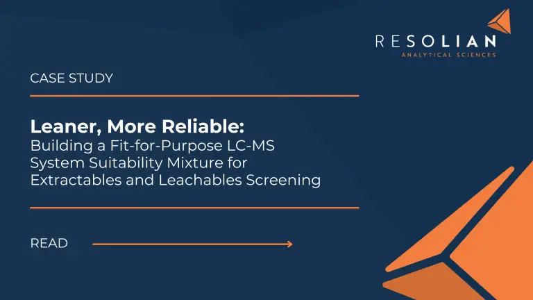 Resolian optimised its LC-MS extractables and leachables SST mixture from 15 to fewer than 10 components, improving robustness without sacrificing USP coverage.